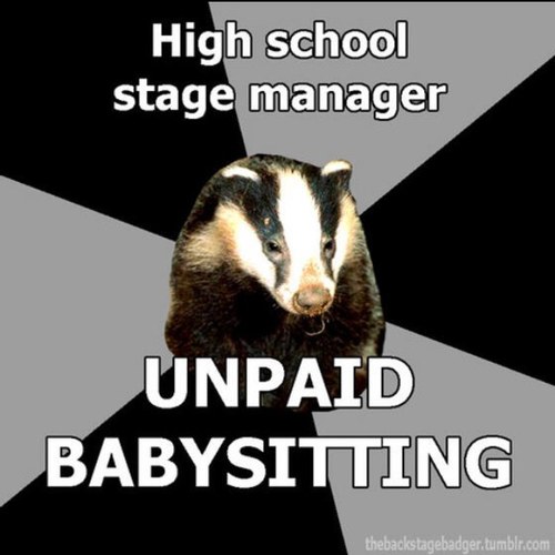 a sassy stage manager with too much attitude and not enough patience. DM/tweet your #SMprobs!