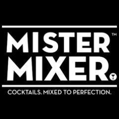 Official Twitter site for Mister Mixer - Cocktails. Mixed to Perfection.
Like us - http://t.co/IlGi1eHrR5 (Must be legal drinking age to follow)
