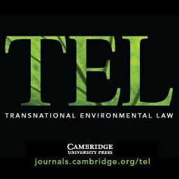 Transnational Environmental Law (TEL) is a peer-reviewed journal dedicated to new ideas on environmental law and governance beyond the state.