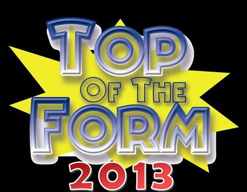 TotF2013's profile picture. The time has come again…
Top of the Form is BACK and it’s going to be even BIGGER and BETTER than last year!!