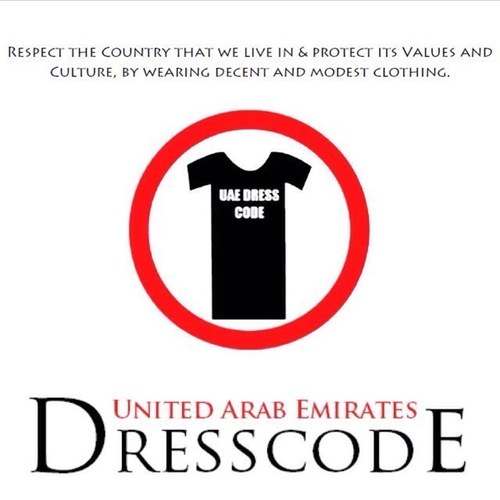 Freedom and Respect are given as long as you are not abusing them. Support #UAEDressCode for decency in public and for the UAE. UAEDresscode@gmail.com