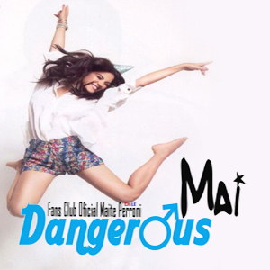Twitter para apoyar la difusion del fc oficial de Maite Perroni #DangerousMai y la carrera de la artista.