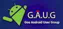 G.U.A.G building android community,Boosting android interests among the Goan engineers/developers/enthusiastics