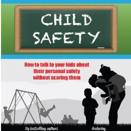 ChildSafety101's profile picture. How to talk to your kids about their personal safety without scaring them.