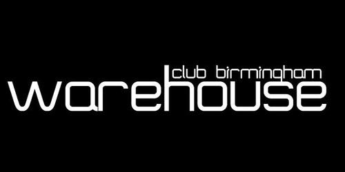 Warehouse Club Birmingham is coming................01/13