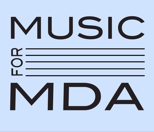 Music for MDA is a series of concert events created to raise funds for the Muscular Dystrophy Association and for those who suffer neuromuscular illness.