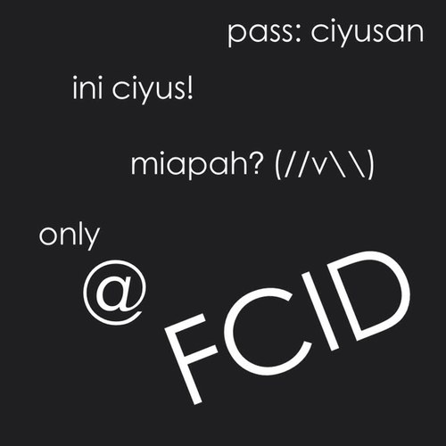 ciyus? ciyusan deh ini ciyus! #FCID