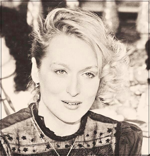 Streeper! I love Meryl. Never give up! Ubu, I'll always love you. Can't function without Annelotte. The Hours. T. That's all. :)