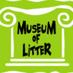Museum of Litter