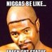 Niggas be like (@niggas_be_like2) Twitter profile photo