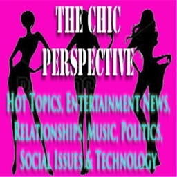 We keep it real about everything: Hot Topics, Entertainment News, Music, Relationships, Politics, Social Issues & Technology. ChicPerspective@NGA-Radio.com