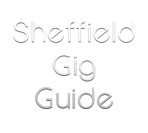 Sheffield Gig Guide Profile