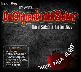 Repartiendo salsa dura y latin jazz en Europa.
