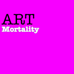 ART MORTALITY. curiosity. art. stuff