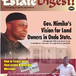 I am an estate surveyor and valuer, a property/facility manager,feasility & viability appraisal,project supervisor and a real estate magazine publisher.
