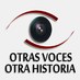 OtrasVoces OtraHist (@otrasvocesotrah) Twitter profile photo