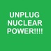 Unplug Nuclear Power (@unplugnukes) Twitter profile photo Unplug Nuclear Power (@unplugnukes) Twitter profile photo