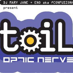 DJ Mary Jane / Eno aka ?Confusion?
Present TOIL / 

Underground Techno Producers 
Genres/ Techno / Minimal / Electro