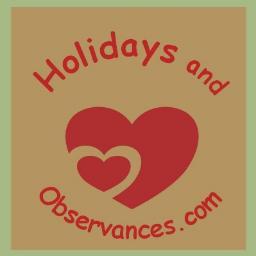 #HOLIDAYS AND #OBSERVANCES - All US & World Holidays will be covered. #recipes #health #events #days #Christmas #Calendar2022 #SpecialDays #OnThisDay #Holiday