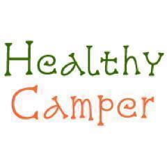 A HEALTHY Camper is a HAPPY Camper!