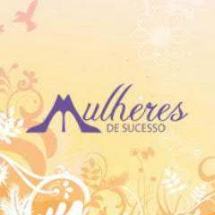 Mulheres de Sucesso é a revista eletrônica de quem acredita que inteligência e sensibilidade caminham juntas.