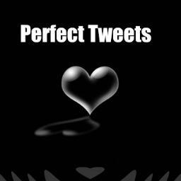 Everybody dies, but not everybody lives! - Perfect Tweets