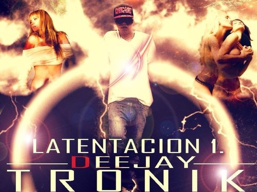 DJ TRONIK LA TENTACION: PRESENT BY : LA MAKINARIA PRODUCCION,REAL PAUTA MX,FACEFLOW MOVIL CONTRATACIONES: 55 28 85 85 79