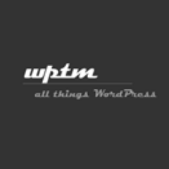 WPTM is a WordPress Premium Themes & Magazine site, new site in WordPress community that dedicated all things WordPress.