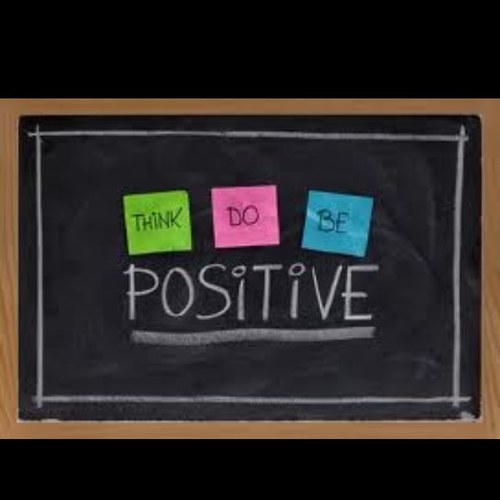 Positive thinking ! Positive actions ! Positive results !