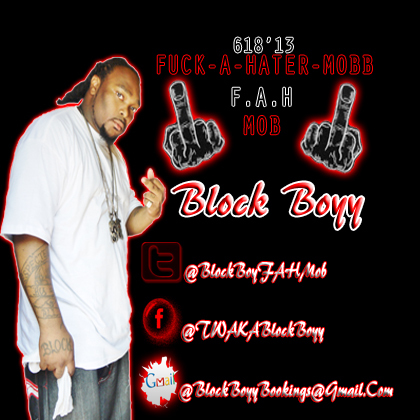 Fah Mob (Fuck A Hater Mob)|SME (Stack Money ErrDay)|Collabs|Drops|Hosting|Interviews Contact BlockBoyyBooking@Gmail.Com Or DjNukNukMixtapes@Gmail.Com