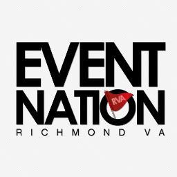 Tweet RVA Events to Us and We Will Retweet! We are not promoters, we have no agenda, we are here for you. It's Our Nation. It's Our City. Event Nation RVA.