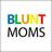 BLUNTmoms