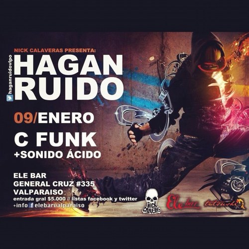 Nick Calaveras presenta... Hagan Ruido, todos los miercoles del verano 2013 en Ele Bar de Vlpo junto a los mejores exponentes de la musica negra made in Chile