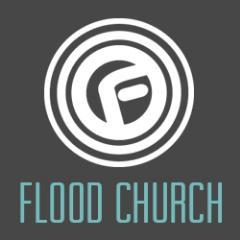 Flood Church. Creating environments where people are transformed by the living God.