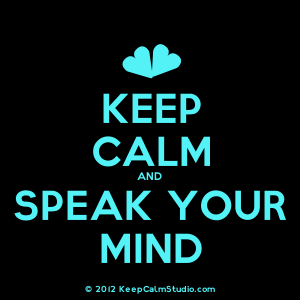 Be Real,Speak up,get your frustration out,be open and honest.I will also be giving advice to those who ask or don't, open up people! Cry, laugh, scream, BE REAL