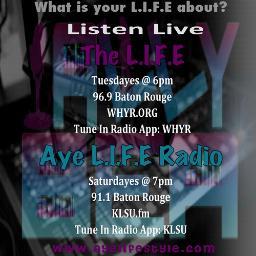 Aye Life Radio: 91.1 BR|KLSU.fm|Tune In Radio:KLS U-The L.I.F.E: 96.9BR|http://t.co/KKS3cimb|Tune In Radio:WHYR -Hosted & Created by: @ayeallybea #jointheLIFE !