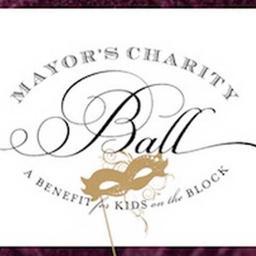 Mayor's Charity Ball.  A fundraising event for Kids on the Block.  SAVE THE DATE:  Saturday, February 2, 2013
