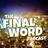 TheFinalWordPodcast