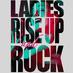 Ladies Rise Up&Rock (@ladiesriseup) Twitter profile photo