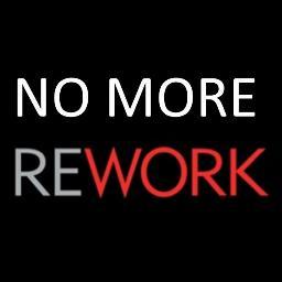 No more Rework. FOLLOW US!.