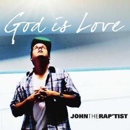 theraptist's profile picture. God Is Love is the word for word, King James Version Bible rap recitals of John The Rap’tist. 9 chapters of the bible are contained 
within 8 slammin’ tracks.
