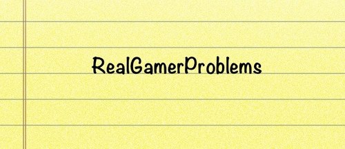 RealGamerProbs's profile picture. Follow me for real gamer problems and funny tweets c: #TeamFollowBack