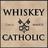 WhiskeyCatholic