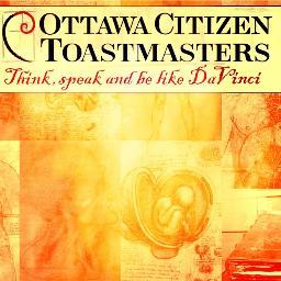 Ottawa Citizen’s Toastmasters Club: mutual support, curiosity and creative thinking. New members are welcome! #publicspeaking #davinci #Ottawa