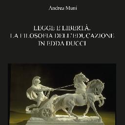 A.Muni, Legge e libertà. La filosofia dell'educazione in Edda Ducci, Monza 2012; Platone nel pensiero moderno e contemporaneo, 15 voll., LiminaMentis, 2014-2021