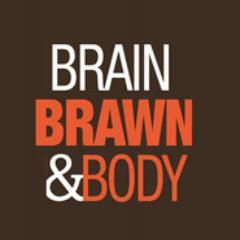 Brain, Brawn & Body