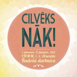 LMA Mākslas zinātnes studentu un LNMM izstāžu zāles Arsenāls sadarbības projekts - izstāde Cilvēks nāk!

 31.janvāris - 17.februāris
