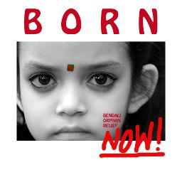 Bengali Orphan Relief Now 501 (c) 3 raising funds for Drop in centers for Asian Street Children and Mother Teresa's Orphanages