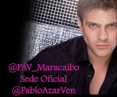 Fans Club Oficial En Maracaibo de Pablo Azar (@azarpablo) Actor Mexicano