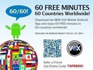 Get 60 FREE Minutes to 60 Countries + FREE Video Calling! VoX Mobile VoIP App for iPHONE, Android and Kindle Fire! Use Promo Code: TWFREE60